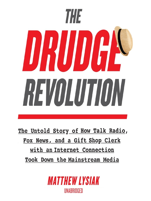 Title details for The Drudge Revolution by Matthew  Lysiak - Available
